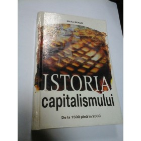 ISTORIA CAPITALISMULUI de la 1500 pana in 2000 - MICHEL BEAUD